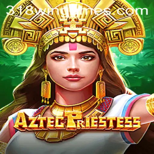 Exploring the Mystical World of AztecPriestess: A Game of Strategy and Adventure
