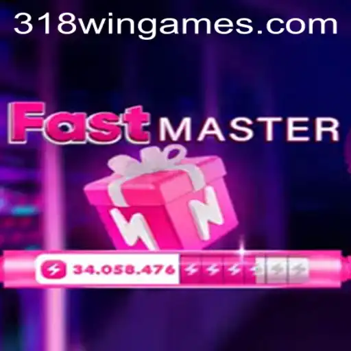 FastMaster: Unleashing Speed and Strategy in the World of 318win
