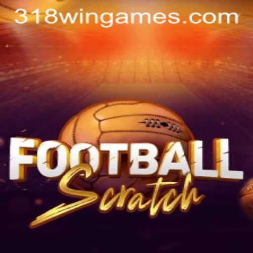 Discover the Thrills of FootballScratch: Engage and Win with 318win