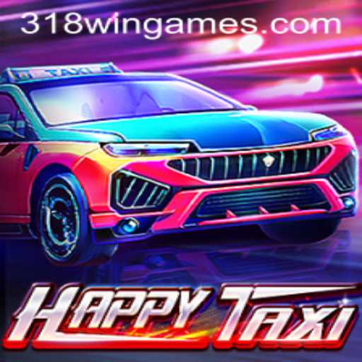 Unveiling HappyTaxi: How 318win Brings a Unique Twist to Gaming