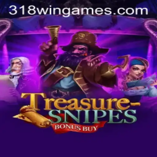 TreasuresnipesBonusBuy: A New Era in Gaming with 318win